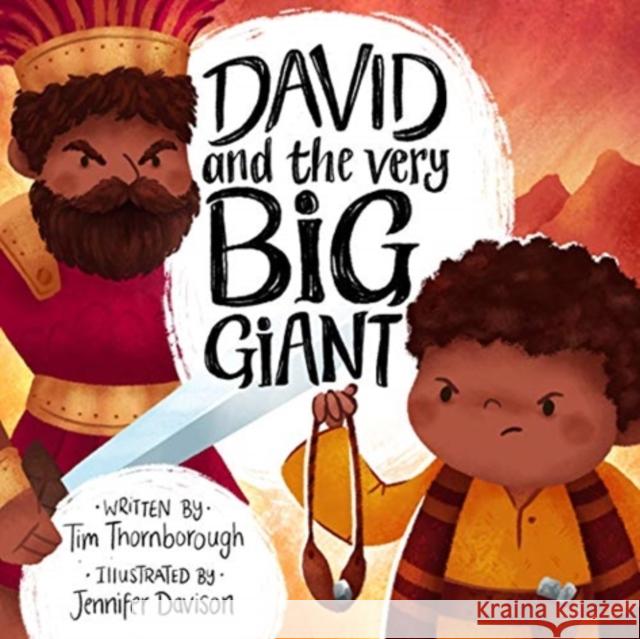 David and the Very Big Giant Tim Thornborough Jennifer Davison 9781784983819 The Good Book Company - książka