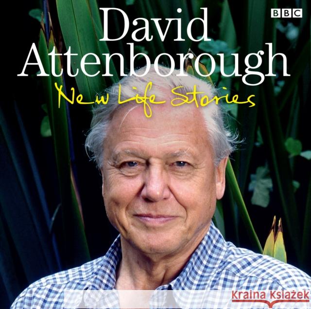 David Attenborough New Life Stories David Attenborough 9781408468401 BBC Audio, A Division Of Random House - książka