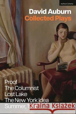 David Auburn: Collected Plays David Auburn 9781350439061 Bloomsbury Publishing PLC - książka