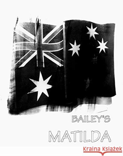 David Bailey: Bailey’s Matilda  9783958297494 Steidl - książka