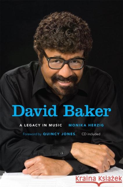 David Baker: A Legacy in Music [With CD (Audio)] Herzig, Monika 9780253356574  - książka