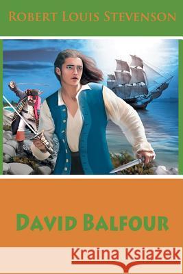 David Balfour Robert Louis Stevenson 9781541261068 Createspace Independent Publishing Platform - książka