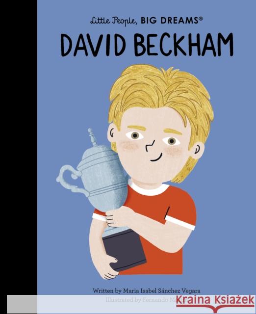 David Beckham Maria Isabel Sanchez Vegara 9780711298163 Quarto Publishing PLC - książka