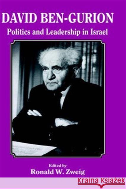 David Ben-Gurion: Politics and Leadership in Israel Zweig, Ronald W. 9780714634234 Frank Cass Publishers - książka