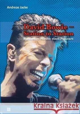 David Bowie - Station to Station Jacke, Andreas   9783837920789 Psychosozial-Verlag - książka