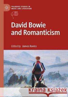 David Bowie and Romanticism  9783030976248 Springer International Publishing - książka