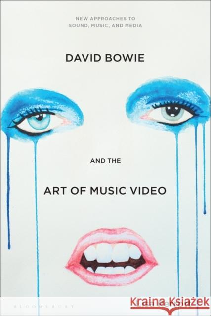 David Bowie and the Art of Music Video Perrott, Lisa 9781501335143 Bloomsbury Publishing Plc - książka
