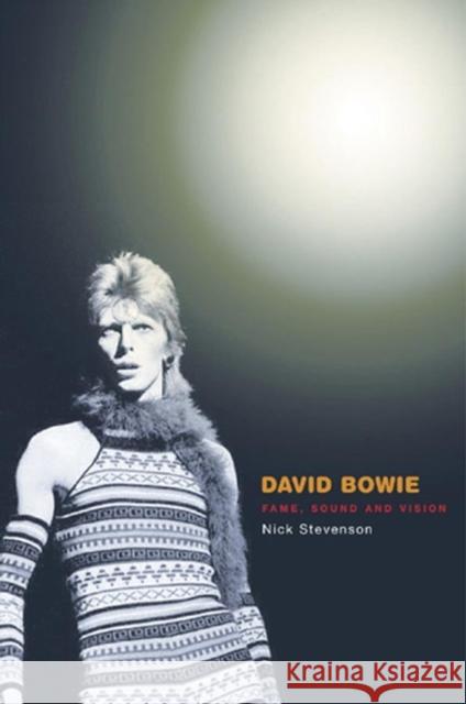 David Bowie: Fame, Sound and Vision Stevenson, Nick 9780745629391 Polity Press - książka