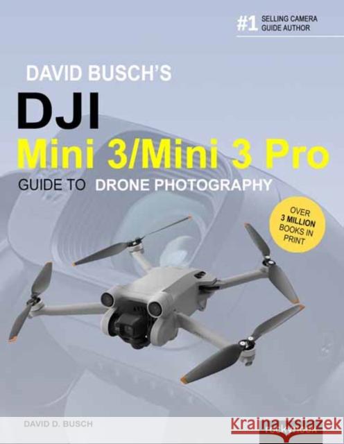 David Busch's DJI Mini 3/Mini 3 Pro Guide to Drone Photography David Busch 9798888141328 Rocky Nook - książka