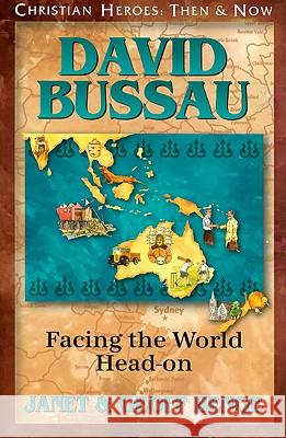 David Bussau: Facing the World Head-On Janey &. Geoff Benge Geoff Benge 9781576584156 YWAM Publishing - książka
