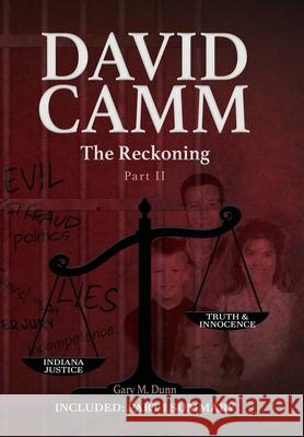 David Camm, The Reckoning -Part II Gary M. Dunn 9781965950302 Peppertree Press - książka