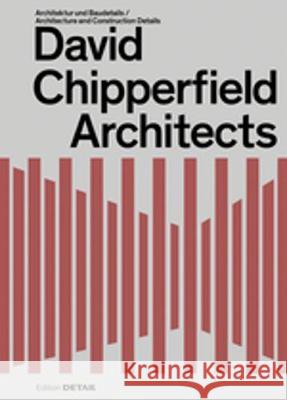 David Chipperfield Architects : Architektur und Baudetails / Architecture and Construction Details Sandra Hofmeister 9783955534035 Detail - książka