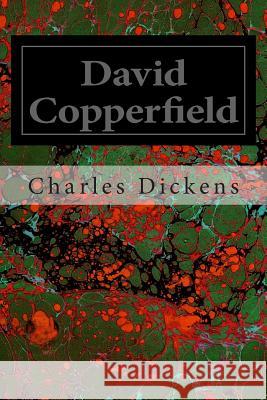 David Copperfield Charles Dickens 9781495969676 Createspace - książka