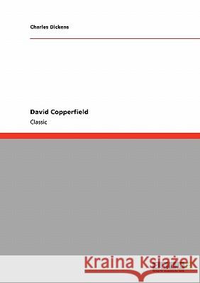 David Copperfield Charles Dickens 9783640245833 Grin Verlag - książka