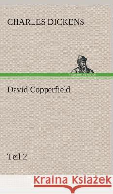 David Copperfield Dickens, Charles 9783849533601 TREDITION CLASSICS - książka