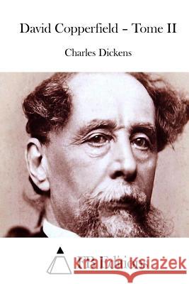 David Copperfield - Tome II Charles Dickens Fb Editions 9781514275177 Createspace - książka