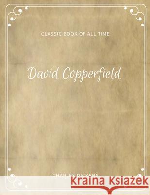 David Copperfield: Illustrator Charles Dickens 9781973970460 Createspace Independent Publishing Platform - książka
