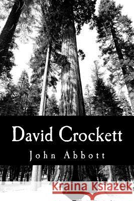 David Crockett John Abbott 9781470048259 Createspace - książka