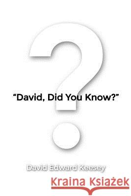 David, Did You Know? David Edward Keesey 9781480920330 Dorrance Publishing Co. - książka