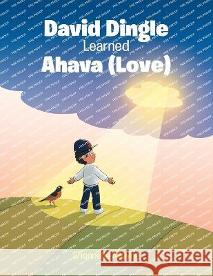 David Dingle Learned Ahava (Love) Shonnelle Alleyne 9781685561055 Trilogy Christian Publishing - książka