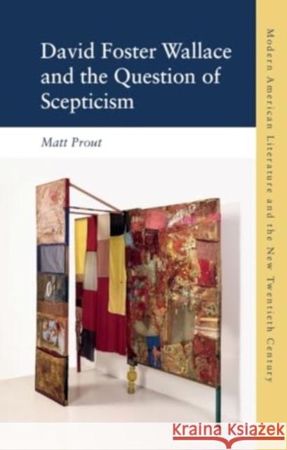 David Foster Wallace and the Question of Scepticism Matt Prout 9781399527224 Edinburgh University Press - książka