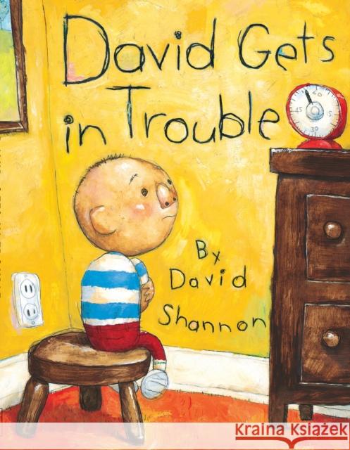 David Gets in Trouble David Shannon David Shannon 9780439050227 Blue Sky Press (AZ) - książka