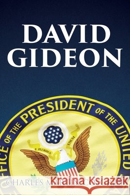 David Gideon Charles Martin Cosgriff 9781662833311 Liberty Hill Publishing - książka