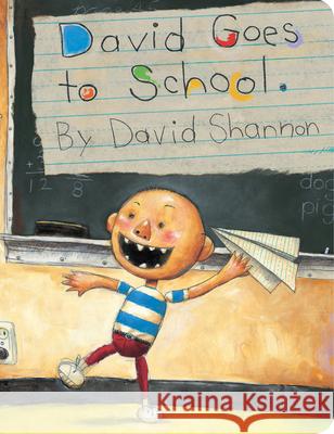 David Goes to School David Shannon David Shannon 9781546127321 Cartwheel Books - książka