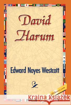 David Harum Edward Noyes Westcott 9781421832265 1st World Library - książka