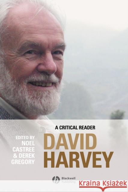David Harvey: A Critical Reader Castree, Noel 9780631235101 Blackwell Publishers - książka