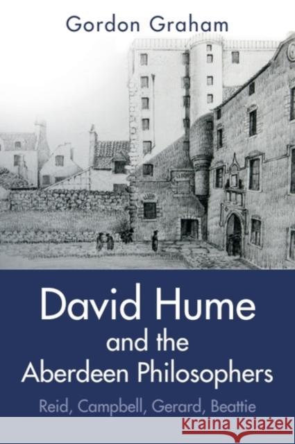 David Hume and the Aberdeen Philosophers: Reid, Campbell, Gerard, Beattie Gordon Graham 9781399541619 Edinburgh University Press - książka