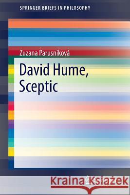 David Hume, Sceptic Zuzana Parusnikova 9783319437927 Springer - książka