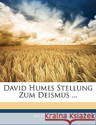 David Hume's Stellung Zum Deismus Felix Müller 9781144485946  - książka