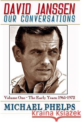 DAVID JANSSEN - Our Conversations: The Early Years (1965-1972) Budden, Norma 9780988777828 Blue Line Publishing House, Incorporated - książka