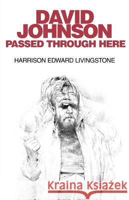 David Johnson Passed Through Here Harrison Edward Livingstone 9780595378920 Authors Choice Press - książka