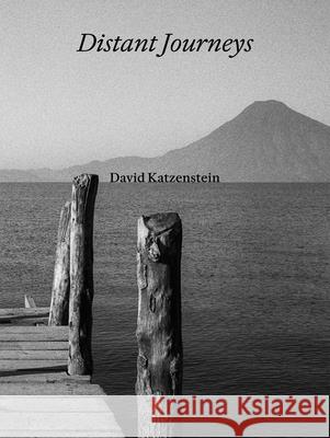 David Katzenstein: Distant Journeys Paul Bowles 9783777443683 Hirmer Verlag - książka