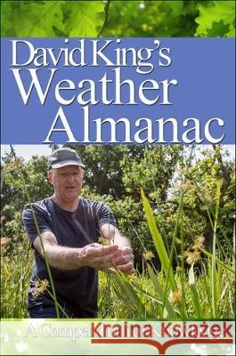 David King's Weather Almanac: A Compendium of Knowledge David King   9780995547872 Green Magic Publishing - książka