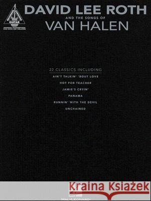 David Lee Roth and the Songs of Van Halen David Lee Roth 9781423436188 Hal Leonard Publishing Corporation - książka