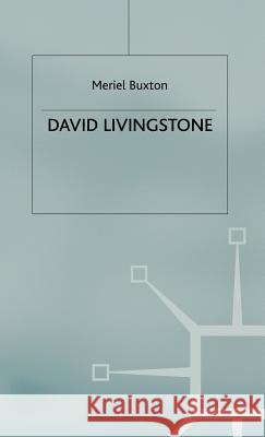 David Livingstone Meriel Buxton 9780333740415 Palgrave MacMillan - książka