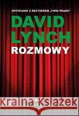 David Lynch. Rozmowy w.2 Richard A. Barney 9788383949055 Axis Mundi - książka