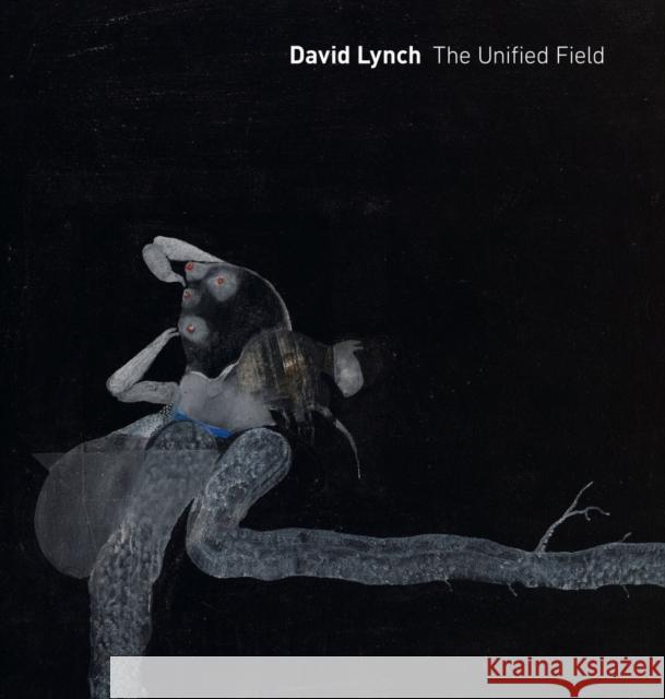 David Lynch: The Unified Field Cozzolino, Robert 9780520283961 University of California Press - książka