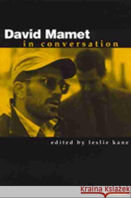 David Mamet in Conversation Leslie Kane 9780472067640 University of Michigan Press - książka