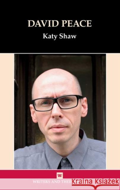 David Peace Katy Shaw 9781802078510 Liverpool University Press - książka