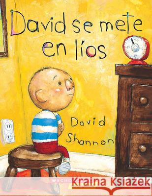 David Se Mete en Lios = David Gets in Trouble David Shannon 9780439545617 Scholastic en Espanol - książka