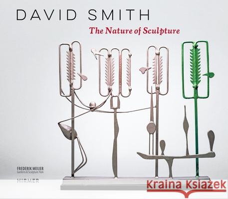 David Smith: The Nature of Sculpture Suzanne Ramljak Suzanne Ramljak Jed Morse 9783777443720 Hirmer Verlag - książka