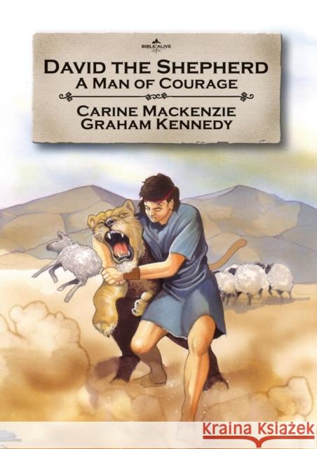 David the Shepherd: A man of courage Carine MacKenzie 9781845504861 CF4kids - książka
