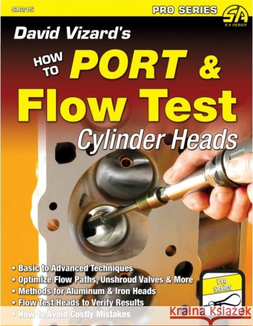 David Vizard's How to Port & Flow Test Cylinder Heads David Vizard 9781934709641 CarTech Inc - książka