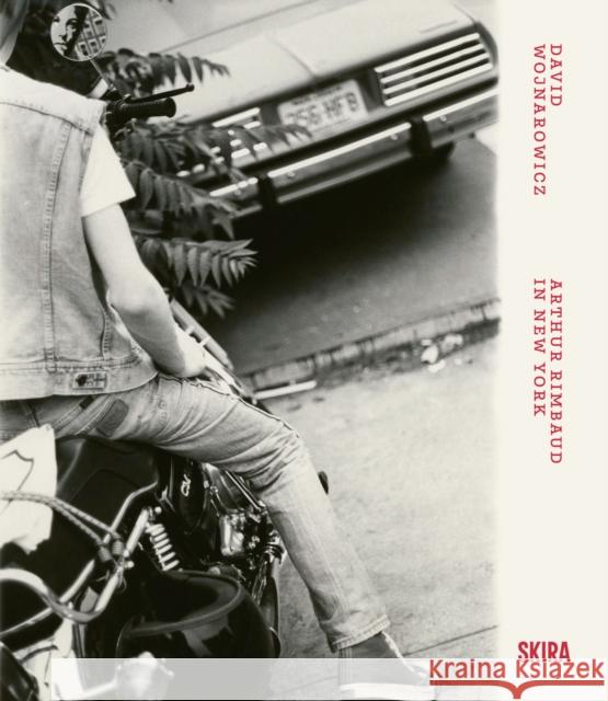 David Wojnarowicz: Arthur Rimbaud in New York  9788857254067 Skira - książka