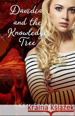 Davidia and the Knowledge Tree Ken Spargo   9781925707120 Sid Harta Publishers - książka