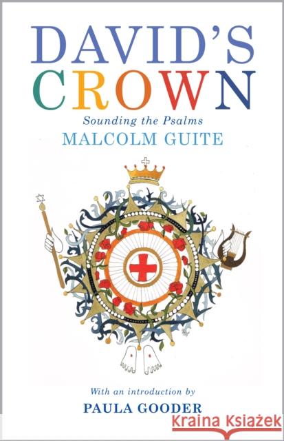 David's Crown: Sounding the Psalms Guite, Malcolm 9781786223067 Canterbury Press Norwich - książka